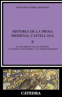 Historia de la prosa medieval castellana, II