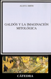 Galdós y la imaginación mitológica