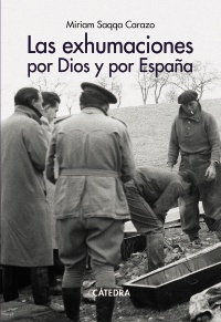 Las exhumaciones por Dios y por España